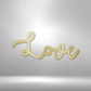Love Script - Steel Sign