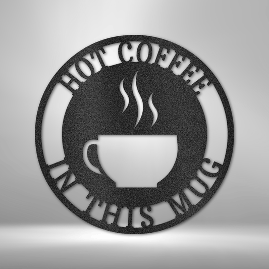 Coffee cup round metal steel sign with custom text around it