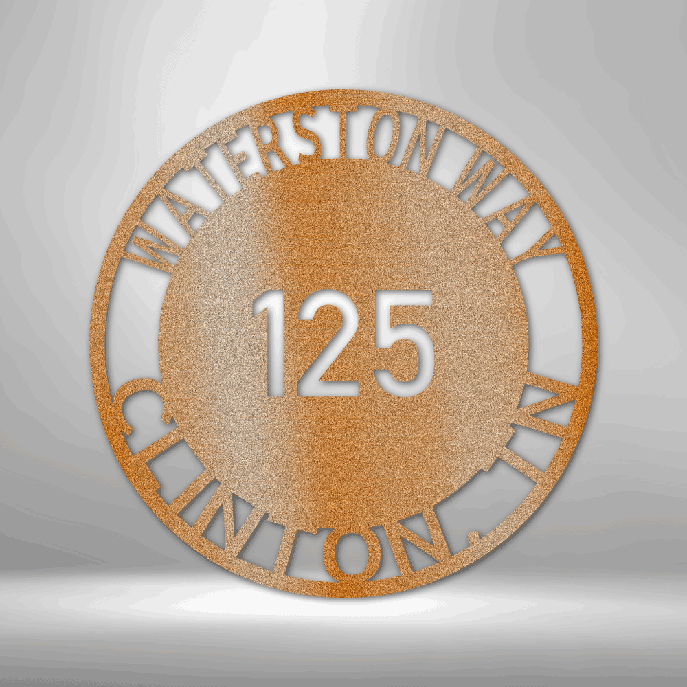 Metal wall art sign for your address. It is a circle with your street name or familly name that you can hang next to your front door, on your porch or a fence. This picture shows the design in the color copper